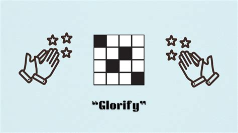 glorify crossword clue|glorify nyt crossword.